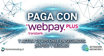 Activacion automatica de servidores VPS en Chile pagando con Webpay Plus y pesos chilenos